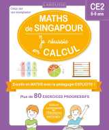 Maths de singapour - je réussis en calculs - ce2