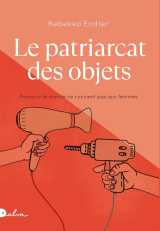 Le patriarcat des objets