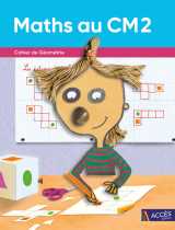 Maths au cm2 - cahier de géométrie