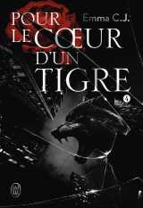 Pour le coeur d'un tigre
