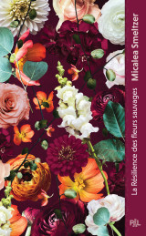 La résilience des fleurs sauvages (poche broché) - tome 01