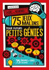75 jeux malins pour futurs petits génies