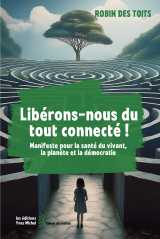 Libérons-nous du tout connecté !