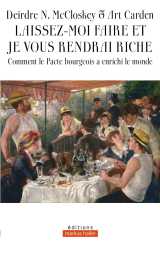 Laissez-moi faire et je vous rendrai riche