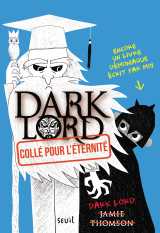 Dark lord - tome 3 - collé pour l'éternité
