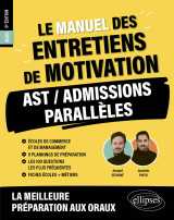Le manuel des entretiens de motivation « ast / admissions parallèles » - concours aux écoles de commerce