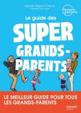 Le guide des super grands-parents