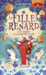 La fille-renard et le secret de la sorcière du thé - tome 03
