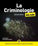 La criminologie pour les nuls, 3e édition