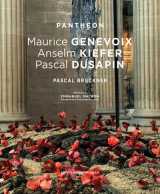 Pantheon maurice genevoix - anselm kiefer - pascal dusapin