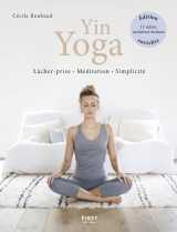 Le yin yoga, nouvelle édition enrichie de vidéos exclusives