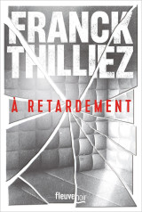 à retardement