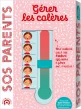 Sos parents - gérer les colères (avec une tablette de retour au calme)