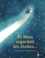 Et nina regardait les étoiles ...