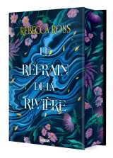 Le refrain de la rivière (relié collector) - volume 01 les ballades de cadence