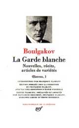 La garde blanche - nouvelles, récits, articles de variétés