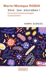 Vive les microbes ! - comment les microbiomes protègent la santé planétaire