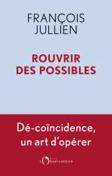 Rouvrir des possibles