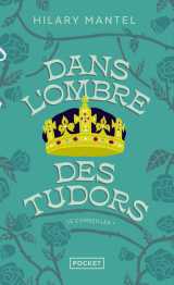 Le conseiller - tome 1 dans l'ombre des tudors