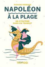 Napoléon à la plage - un stratège dans un transat