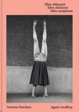 Elles obliquent elles obstinent elles tempêtent