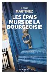 Les épais murs de la bourgeoisie