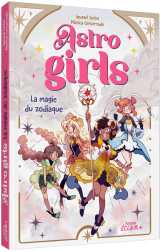Astrogirls - la magie du zodiaque