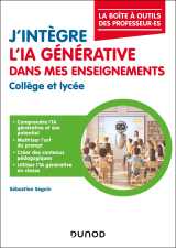 J'intègre l'ia générative dans mes enseignements - collège et lycée