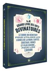 Le grand livre des arts divinatoires