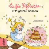 La fée fifolette et le gâteau bonbon