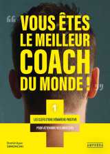 Vous etes le meilleur coach du monde