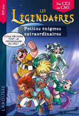 Les petites énigmes des legendaires ce2-cm1