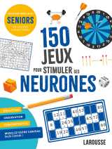 150 jeux pour stimuler ses neurones