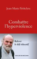 Combattre l'hyperviolence