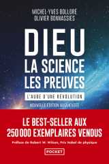 Dieu, la science, les preuves - l'aube d'une révolution