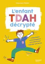 L'enfant tdah décrypté