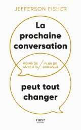La prochaine conversation peut tout changer - moins de conflits, plus de dialogue