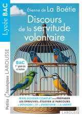 Discours de la servitude volontaire d'etienne de la boétie - petits classiques larousse - bac