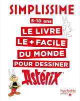 Simplissime le livre le plus facile du monde pour dessiner astérix