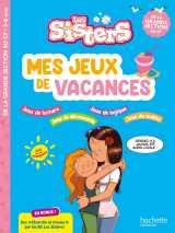 Les sisters - mes jeux de vacances 2025 - de la grande section au cp
