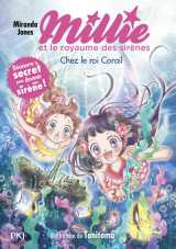 Millie et le royaume des sirènes - tome 3 chez le roi corail