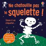 Ne chatouille pas le squelette ! - je touche, j'écoute - dès 6 mois