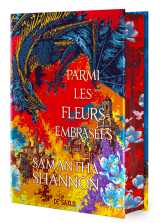 Parmi les fleurs embrasées (relié collector) - tome 0.5 les racines du chaos