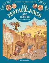Les pestaculaires t1 : âge tendre