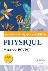 Les 1001 questions de la physique en prépa - 2e année pc/pc* - 3e édition actualisée
