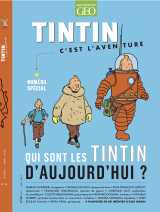 Tintin c'est l'aventure n°25 - qui sont les tintin d'aujourd'hui ?