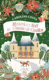 Mystérieux noël au domaine de castillon