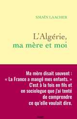 L'algérie, ma mère et moi