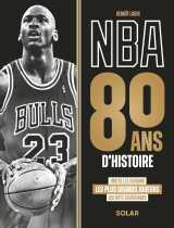 Nba, 80 ans d'histoire