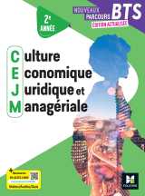 Nouveaux parcours - culture économique juridique et managériale cejm - bts 2 - ed.2025 - livre élève